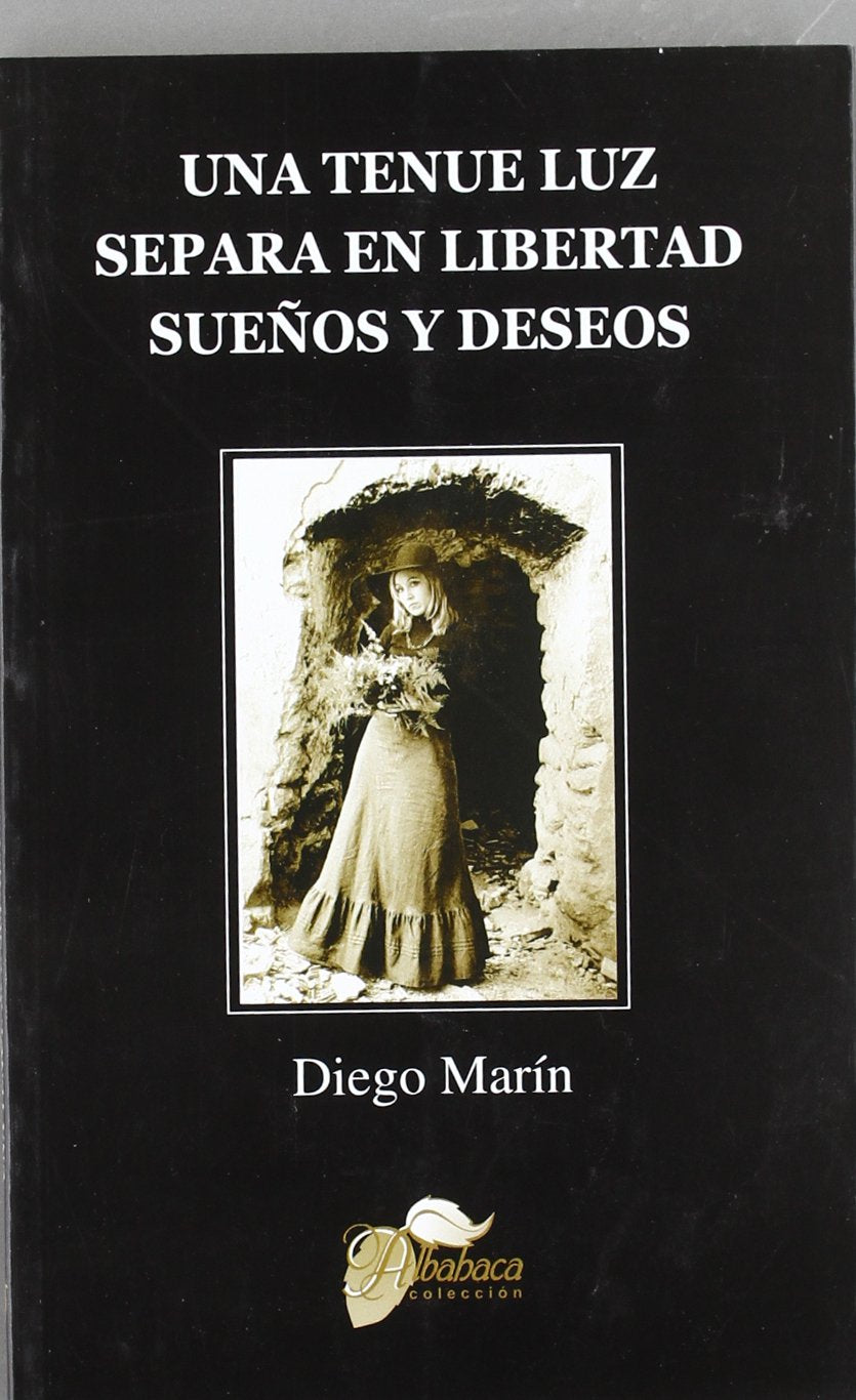 Una tenue luz separa en libertad sueños y deseos Books