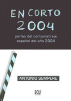 En corto 2004 ; Critica, que algo queda Media & Communication