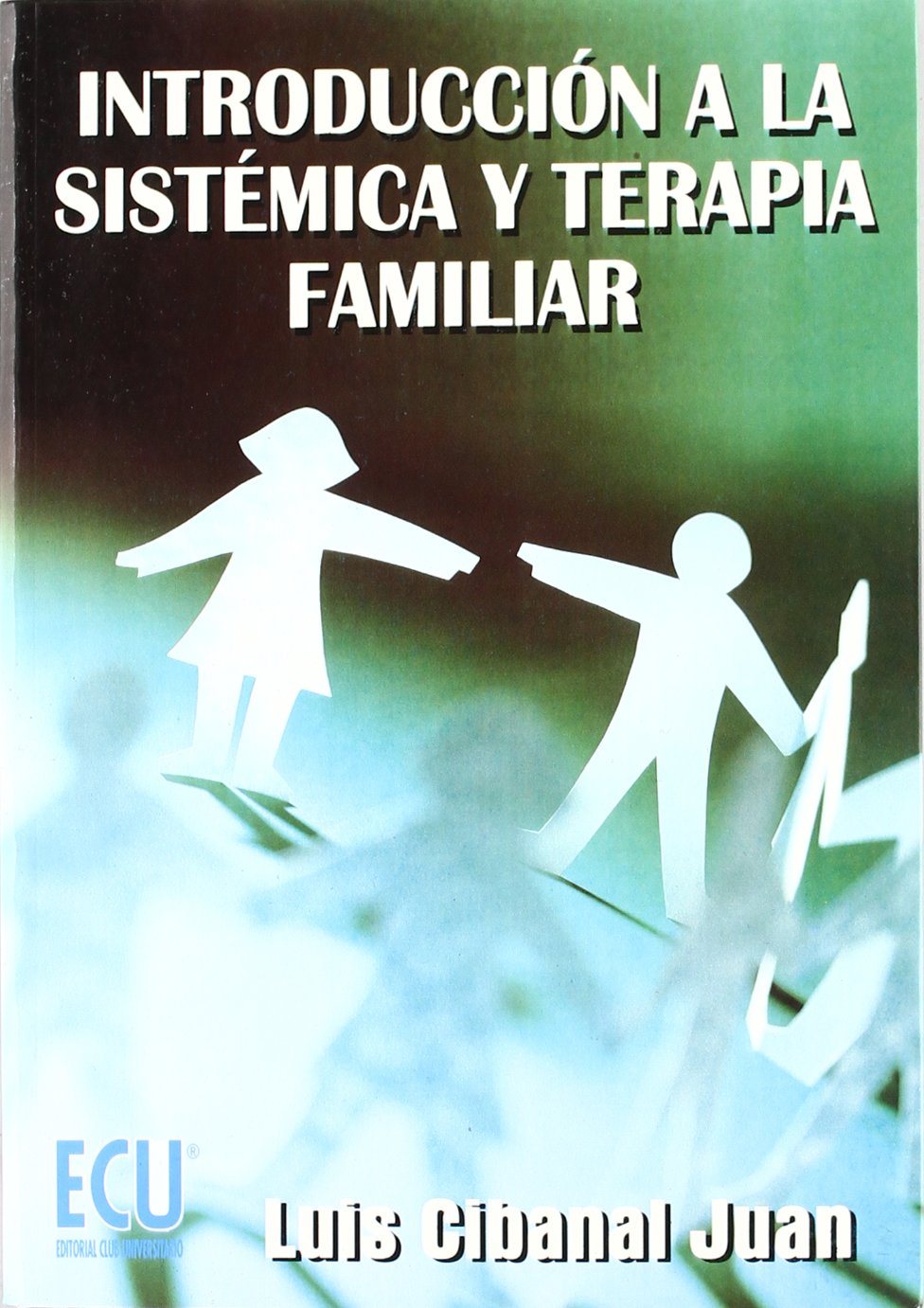 Introdución a la sistémica y terapia familiar Books