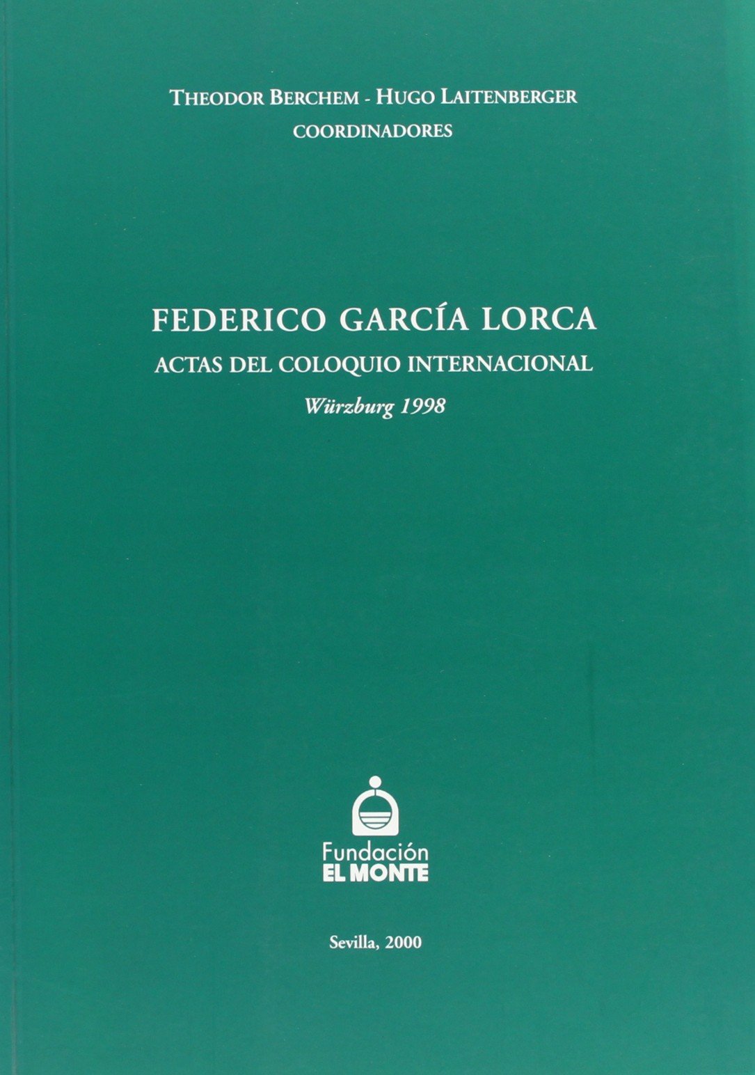 Federico García Lorca, actas del Coloquio Internacional, Würzburg, 1998 Books