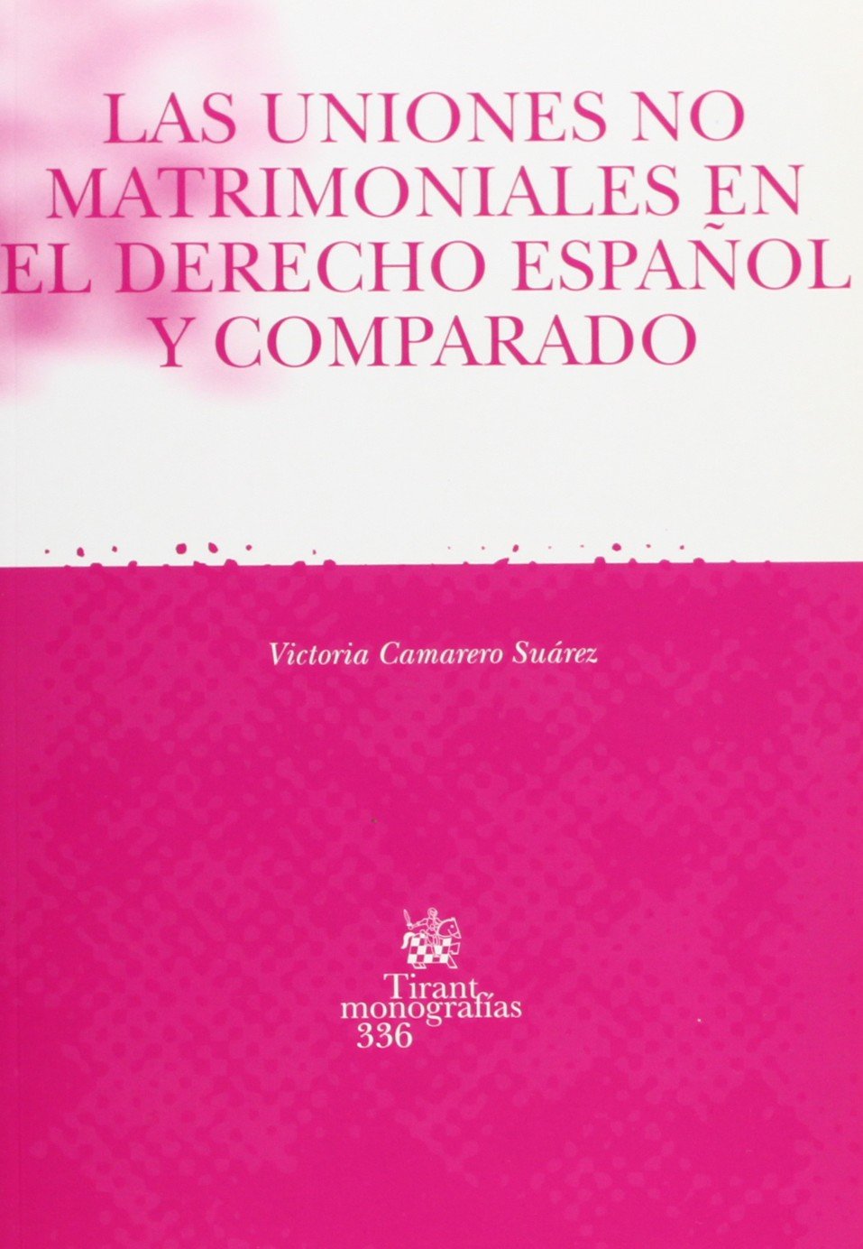 Las uniones no matrimoniales en el derecho español comparado Law