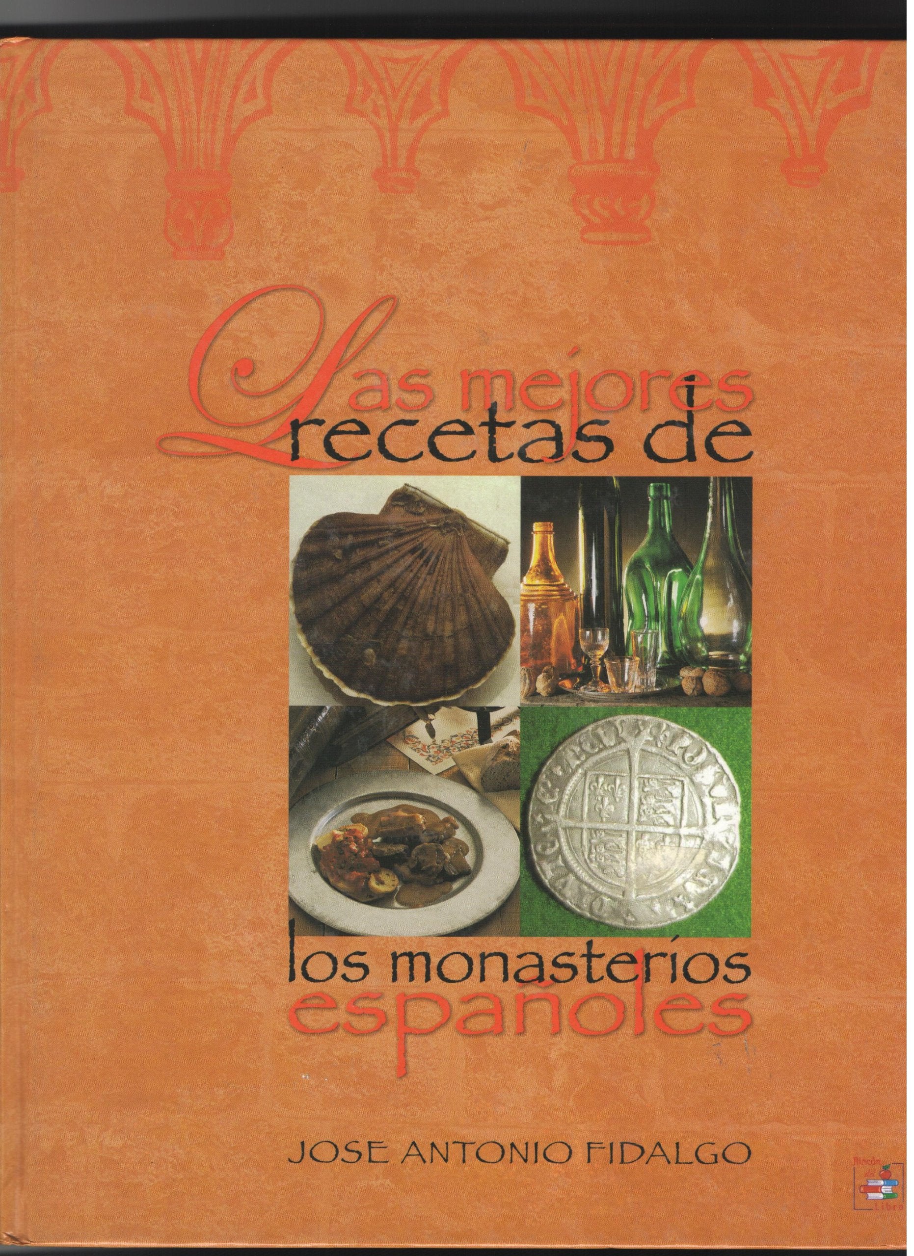 Las mejores recetas de los monasterios españoles Books