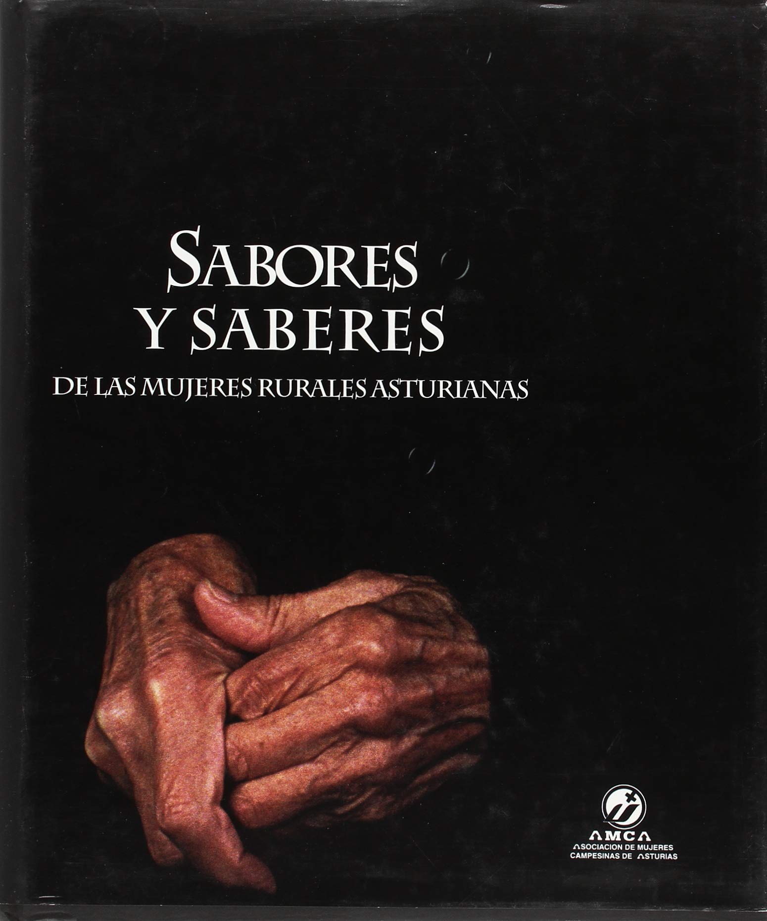 SABORES Y SABERES de las mujeres rurales asturianas Books