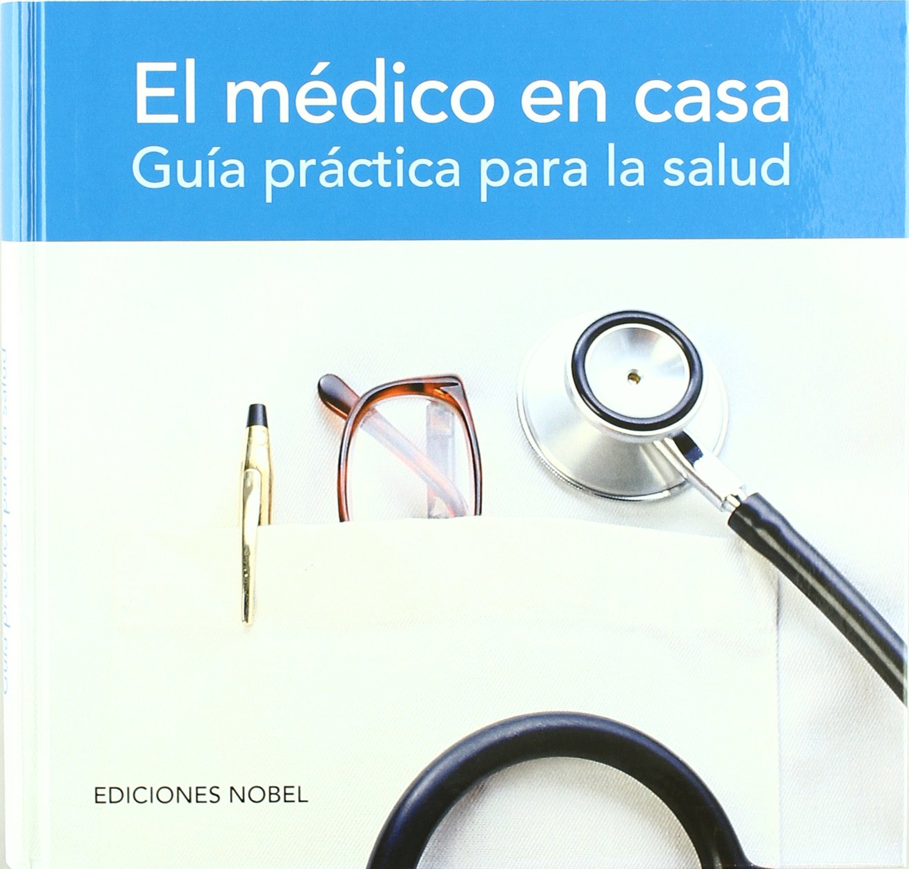 EL MEDICO EN CASA. Guía práctica para la salud. book