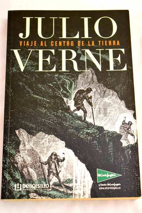 Lo mejor de Julio Verne: Viaje al centro de la Tierra book