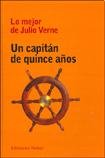 Lo mejor de Julio Verne: Un capitán de quince años book