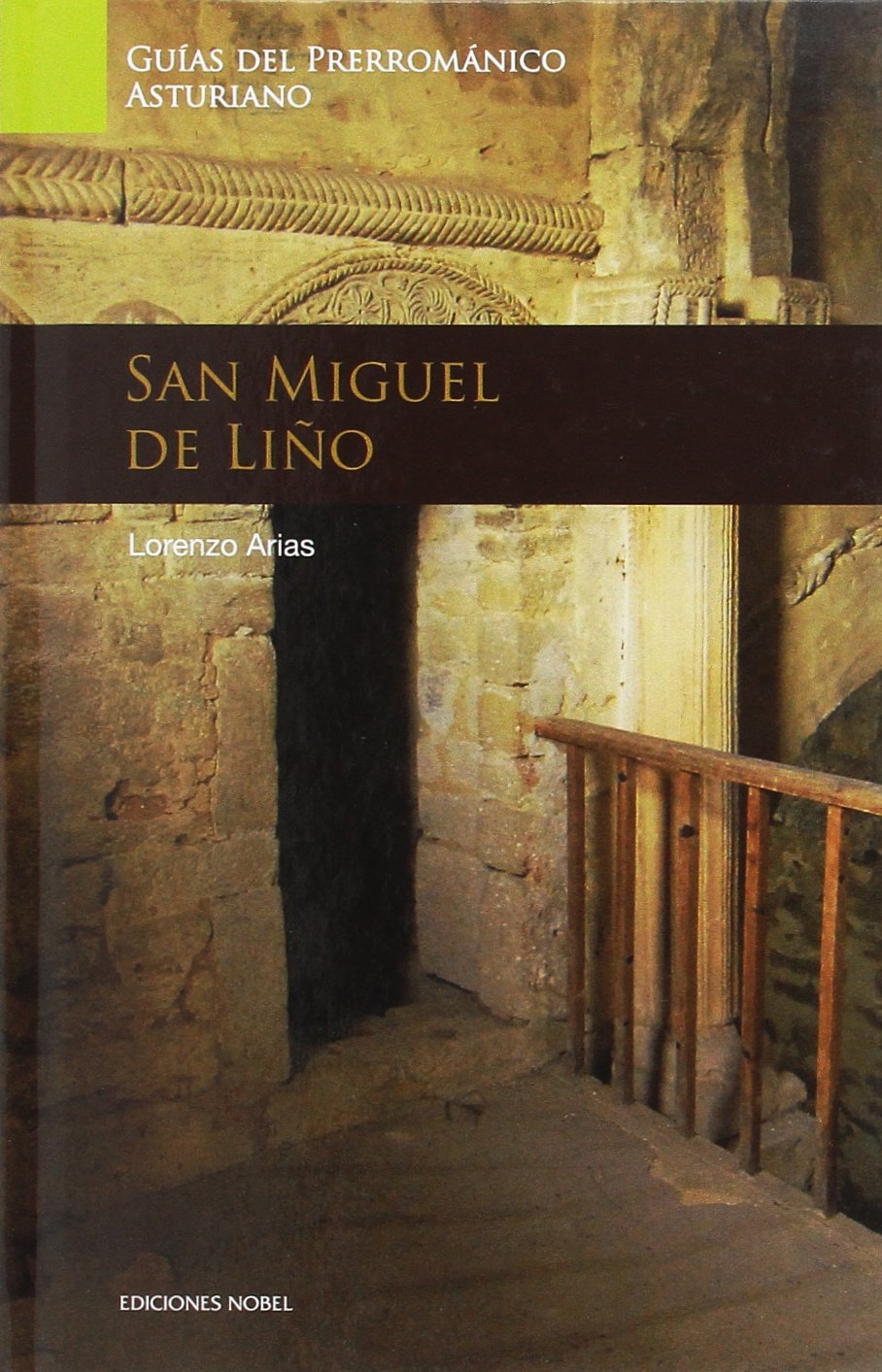 ARTE PRERROMANICO SAN MIGUEL DE LILLO book