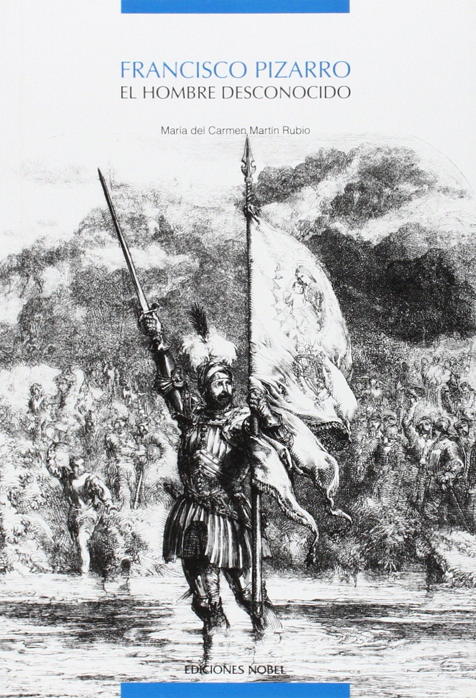 Francisco Pizarro : el hombre desconocido (Ensayo) Contemporary literature