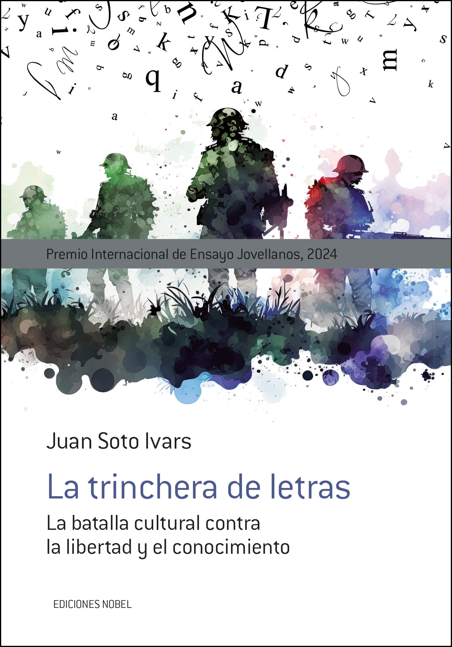 La trinchera de letras: La batalla cultural contra la libertad y el conocimiento book