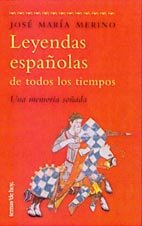 Leyendas Espanolas De Todos Los Tiempos. Una Memoria Sonada Books