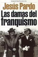 Las Damas Del Franquismo Contemporary literature