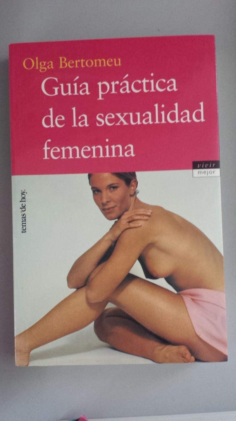 Guia práctica de la sexualidad (Vivir Mejor) Partnership & Love