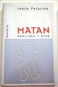 Los ricos tambien matan book