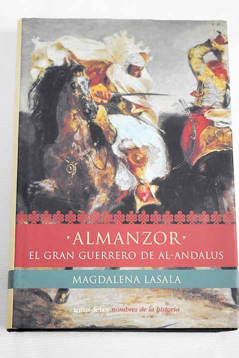 Almanzor: El Heroe De Al-Andalus Essays & Short Stories