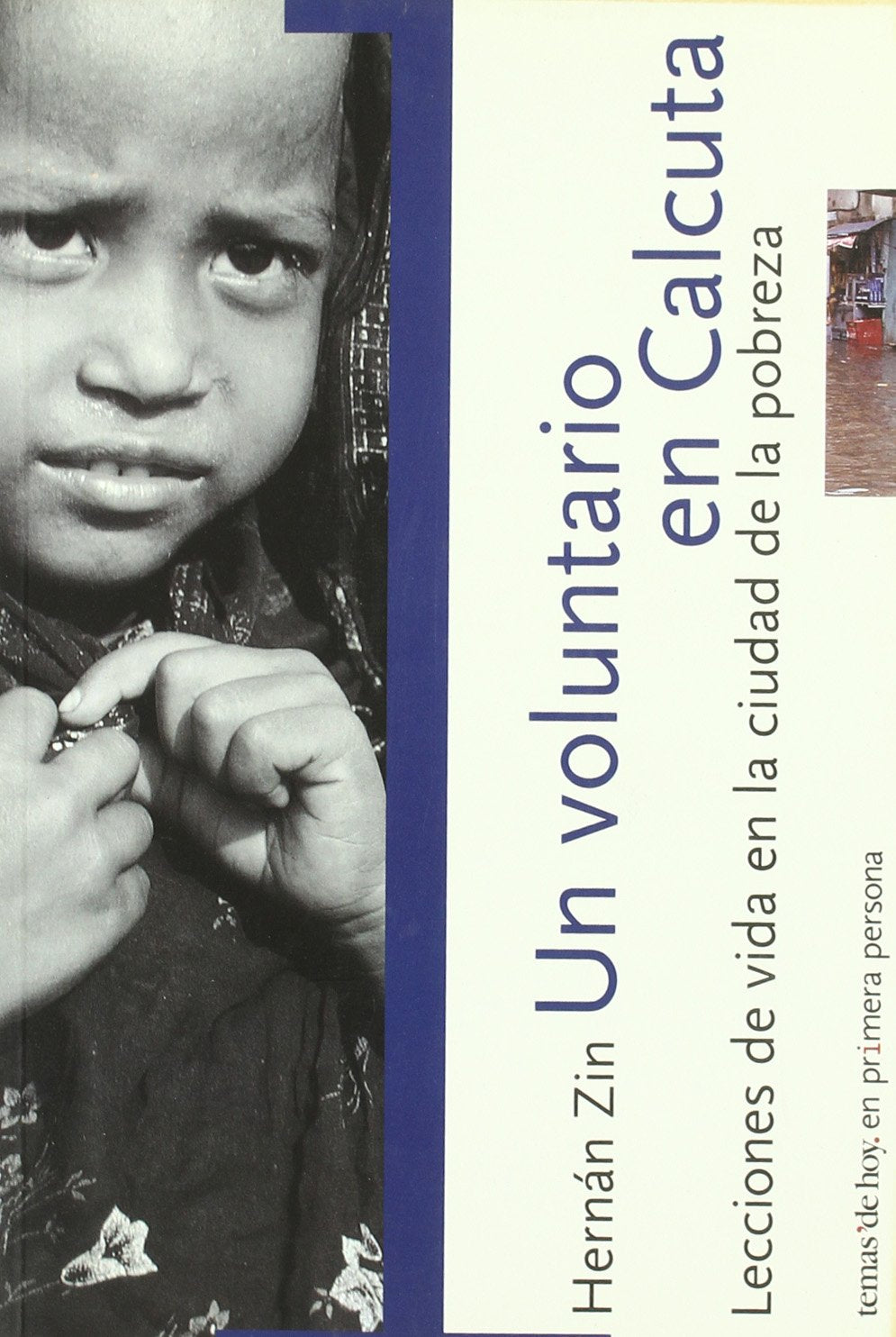 UN Voluntario En Calcuta: Lecciones De Vida En LA Ciudad De LA Pobreza book