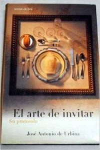El Arte De Invitar: Su Protocolo book