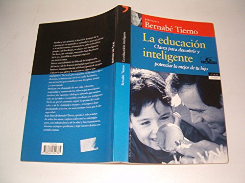 LA Educacion Inteligente: Claves Para Descubrir Y Potenciar Lo Mejor De Tu Hijo Parents & Children