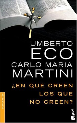 ¿ en que creen los que no creen ? (Booket Logista) Books