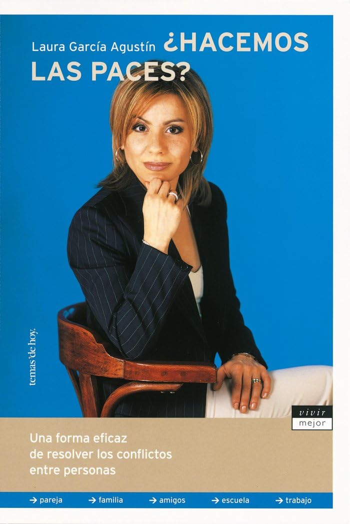 ¿Hacemos las paces? : la nueva forma de resolver conflictos con las personas que nos rodean (Vivir Mejor, Band 1) Non-fiction