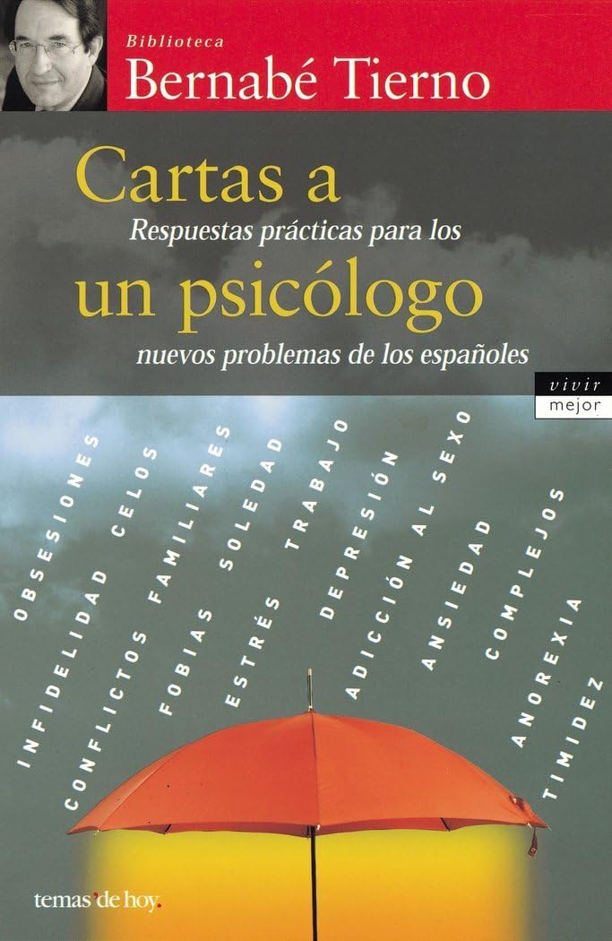 Cartas a un psicólogo : respuestas prácticas para los nuevos problemas de los españoles (Vivir Mejor) Medicine
