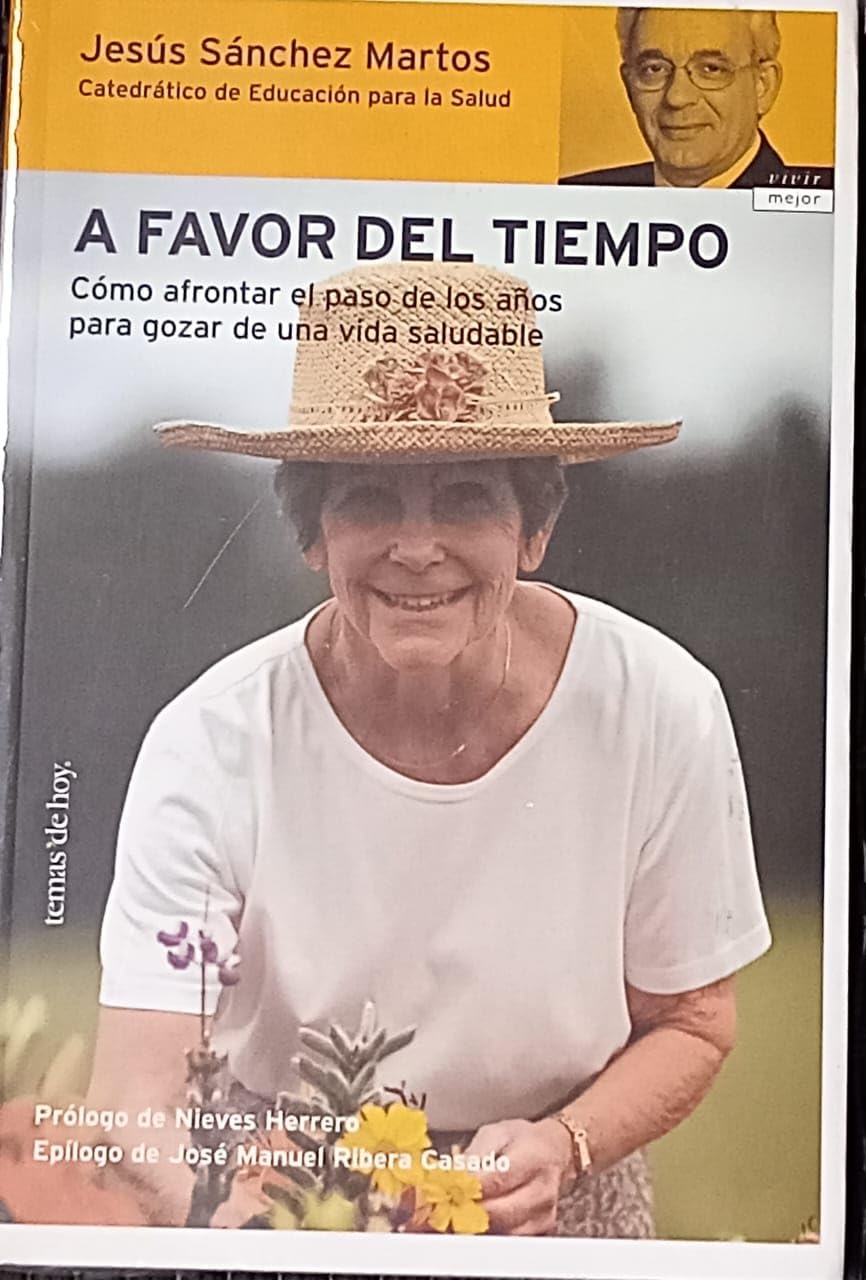 A Favor Del Tiempo: Como Afrontar El Paso De Los Anos Para Gozar De Una Vida book