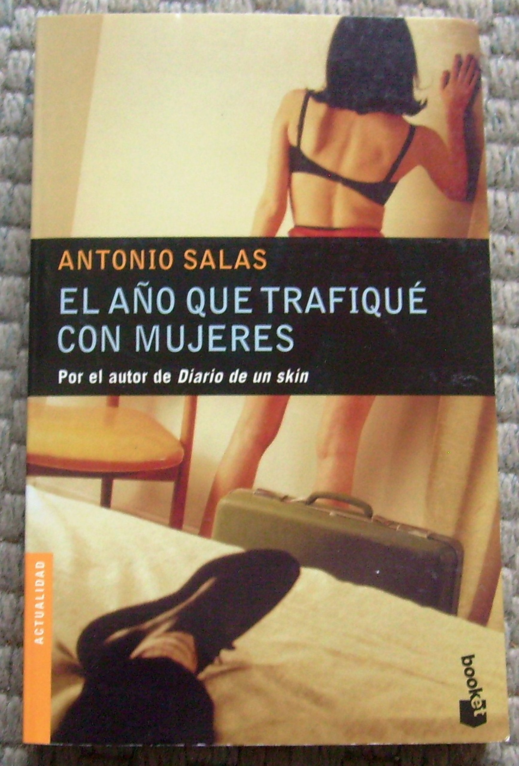 El Ano Que Trafique Con Mujeres (Divulgacion) Contemporary literature