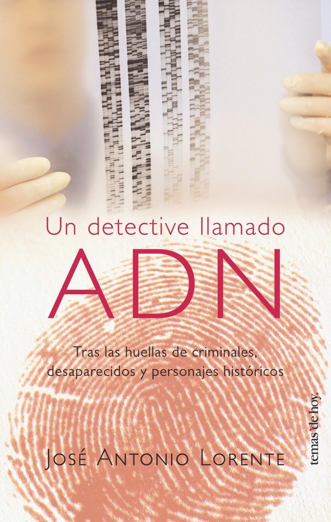 Un detective llamado ADN : tras las huellas de criminales, desaparecidos y personajes históricos (Tanto por Saber, Band 1) Media & Communication