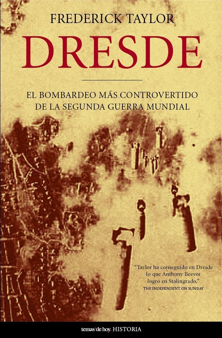 Dresde : el bombardeo más controvertido de la Segunda Guerra Mundial Books