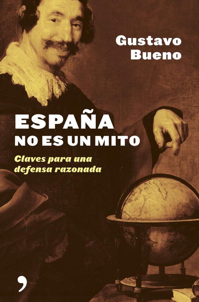 Espa~na No Es Un Mito: Claves Para Una Defensa Razonada book