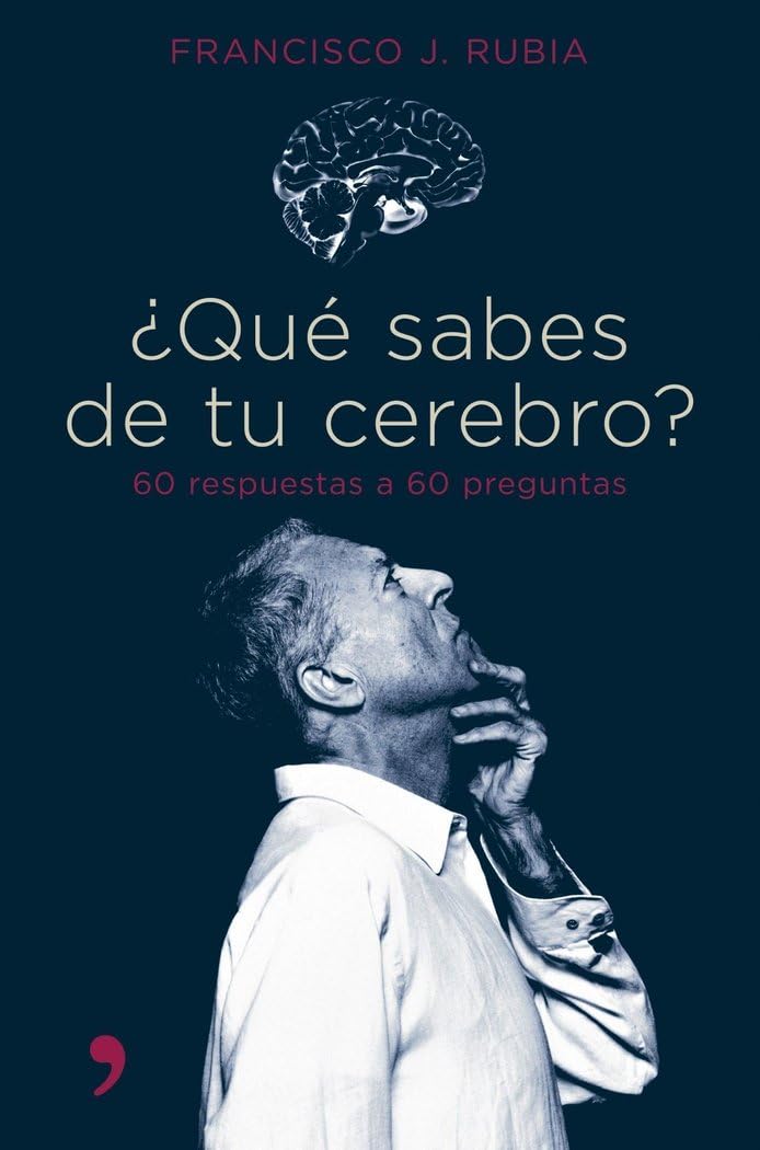 ¿Qué sabes de tu cerebro? : 60 respuestas a 60 preguntas Learning & Reference