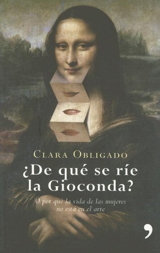 De Quese Rie La Gioconda? / What Is the Gioconda Laughing at book