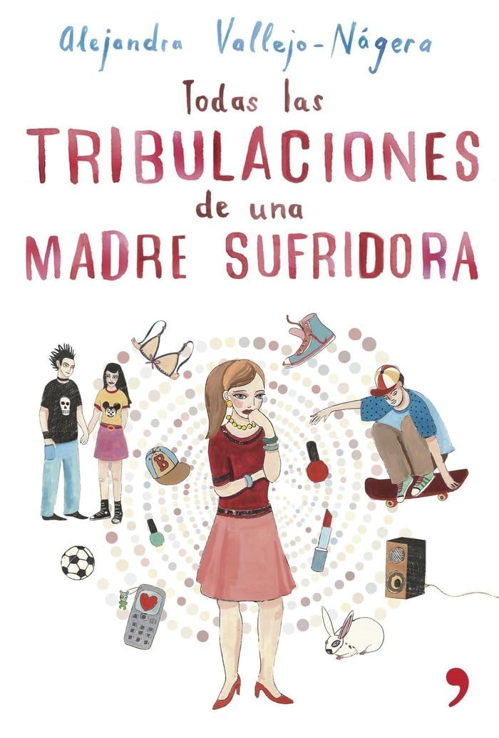 Todas las tribulaciones de una madre sufridora/ All the tribulations of a suffering mother book