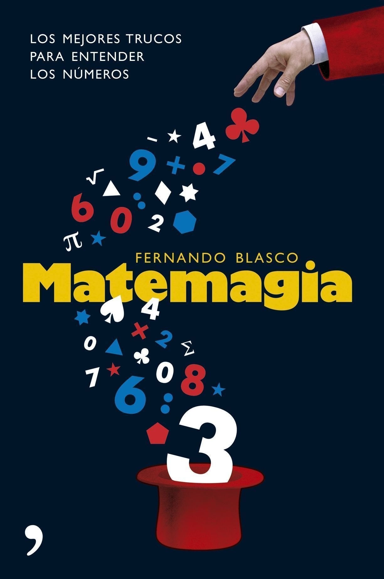 Matemagia : los mejores trucos para entender los números Learning & Reference