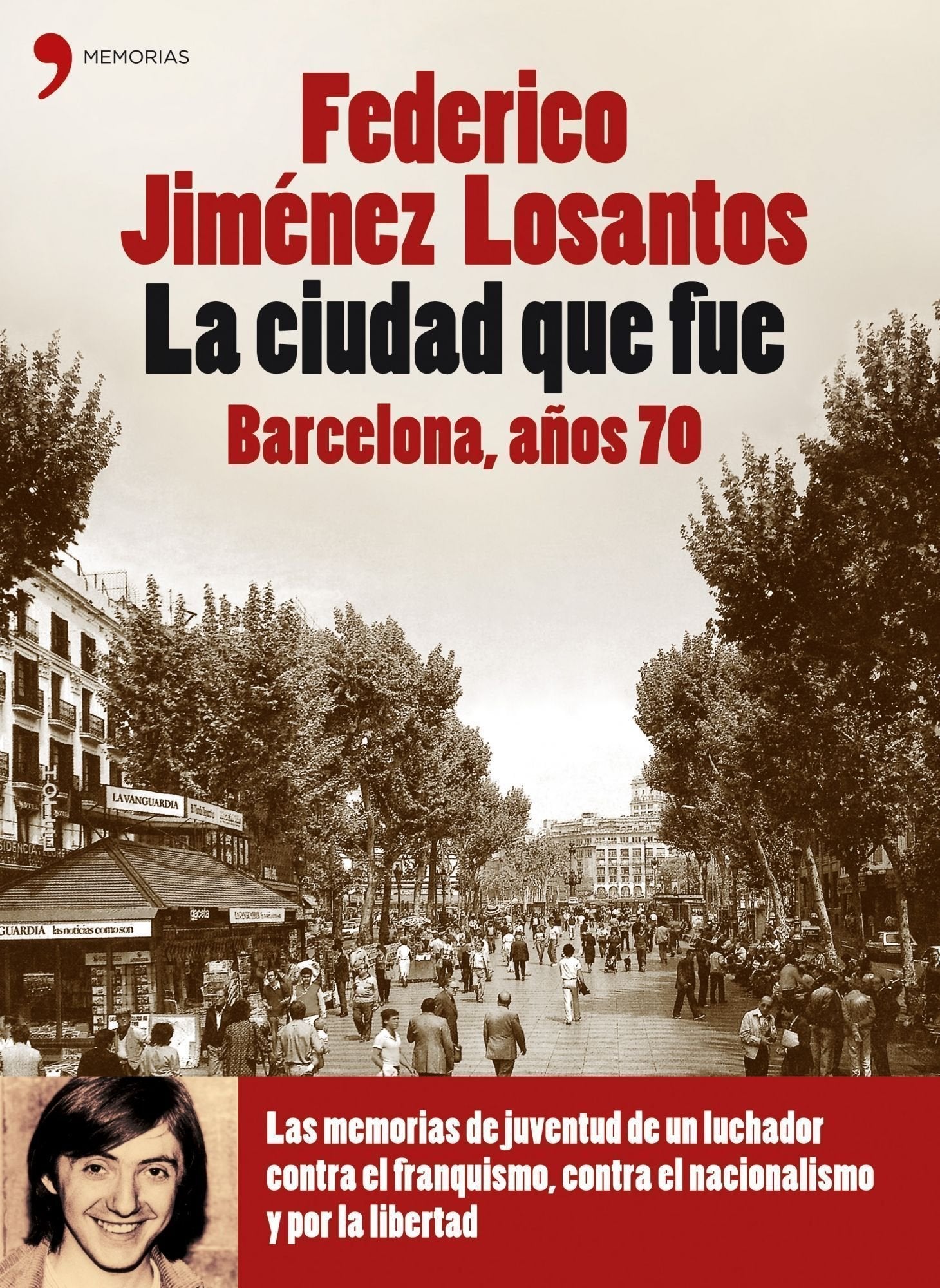 La ciudad que fue: Barcelona, anos 70 book