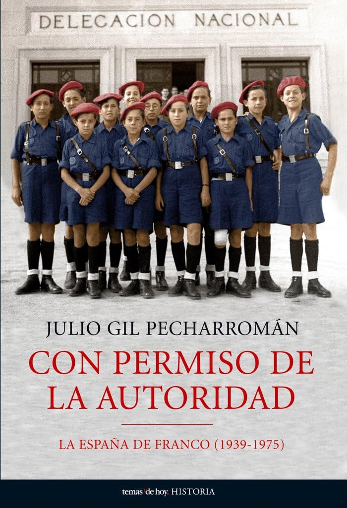 Con permiso de la autoridad : la España de Franco (1939-1975) Books