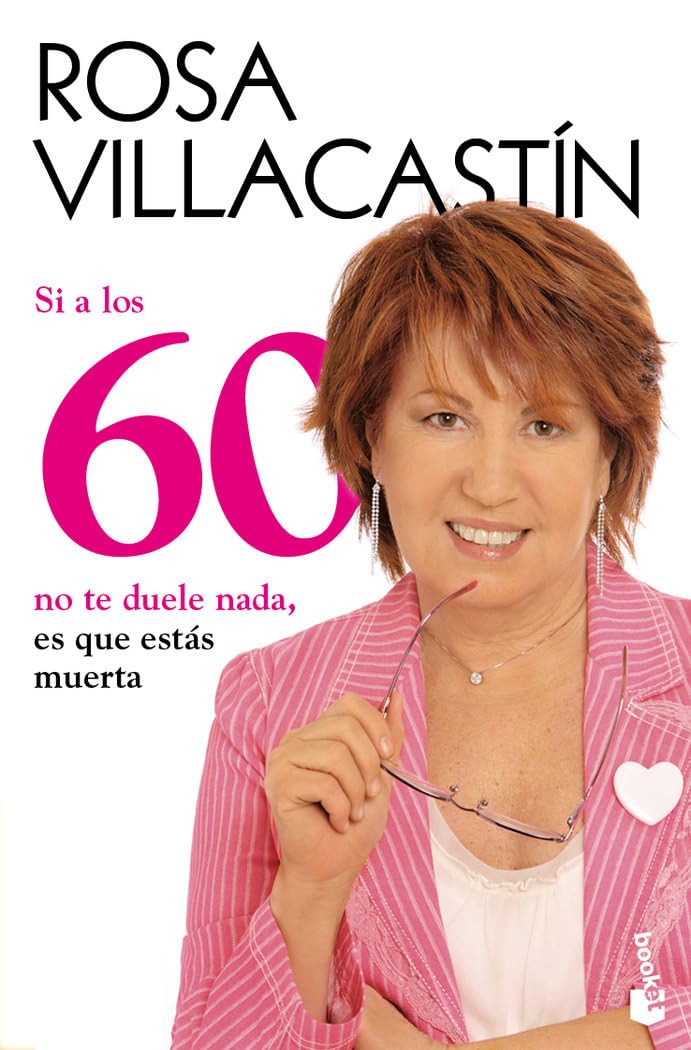Si a los 60 no te duele nada, es que estás muerta (Humor) Books