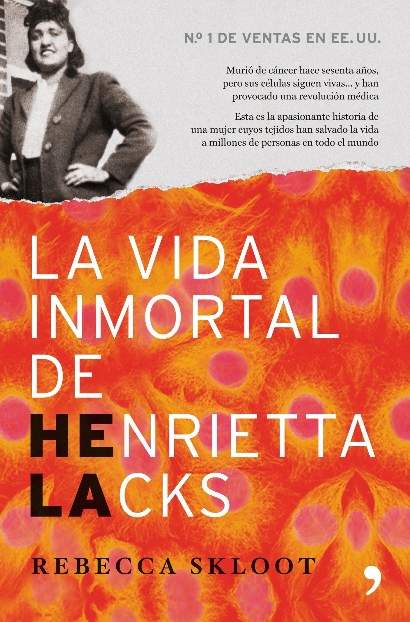 La vida inmortal de Henrietta Lacks: Murió de cáncer hace sesenta años, pero sus células siguen vivas... Professional & Reference Books
