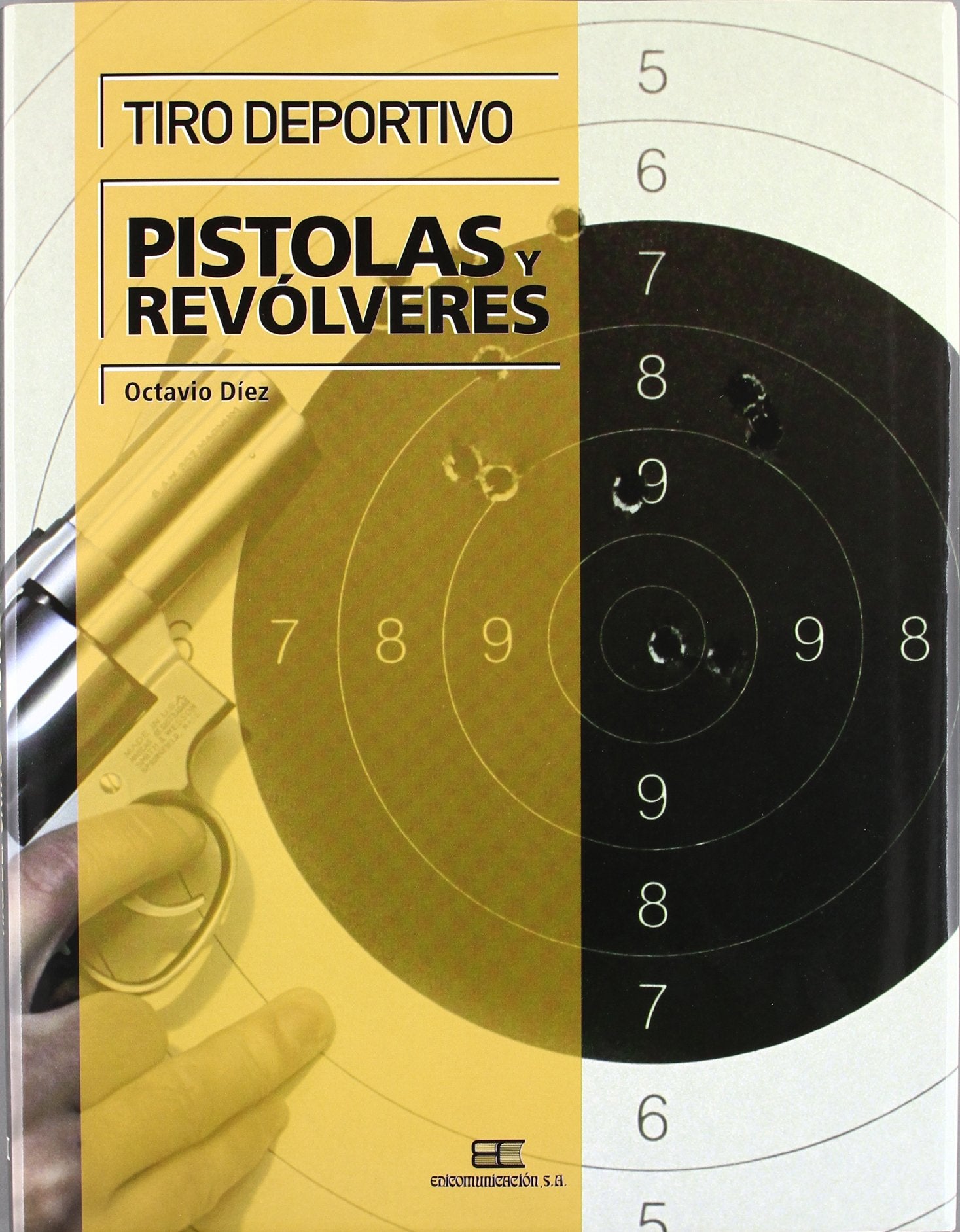 Tiro deportivo : pistolas y revólveres book
