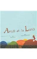 Arco de la luna / Arc of the Moon book