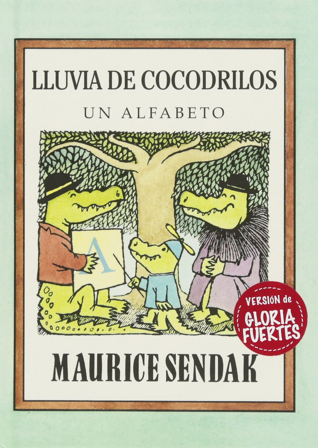 Lluvia de Cocodrilos: Un Alfabeto = Alligators All Around (libros para soñar) Non-fiction
