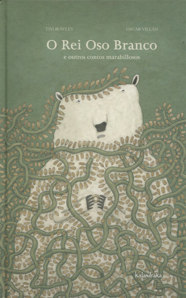 O rei oso branco e outros contos marabillosos Children's books