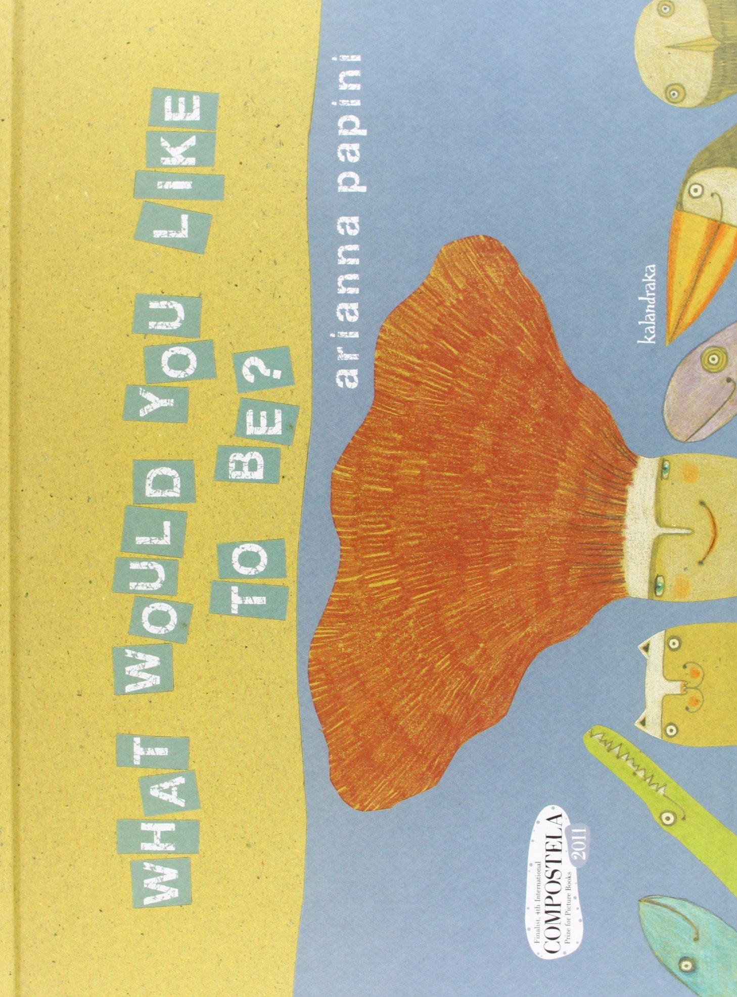 What would you like to be? (Books for dreaming) Learning & Reference
