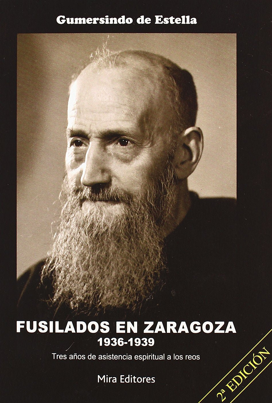 Fusilados en Zaragoza, 1936-1939 : tres años de asistencia espiritual a los reos book