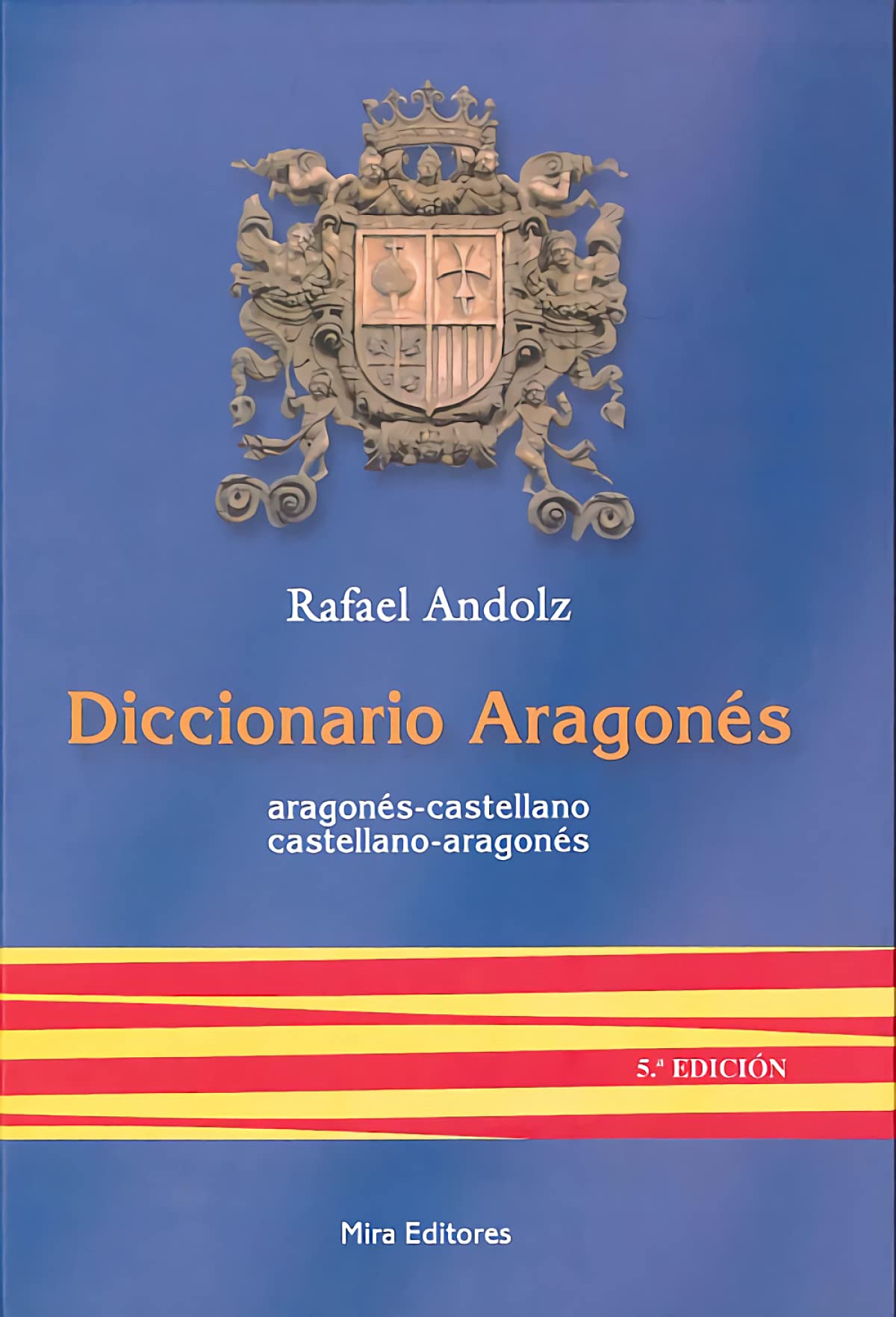 Diccionario aragonés: Aragonés-castellano, castellano-aragonés book