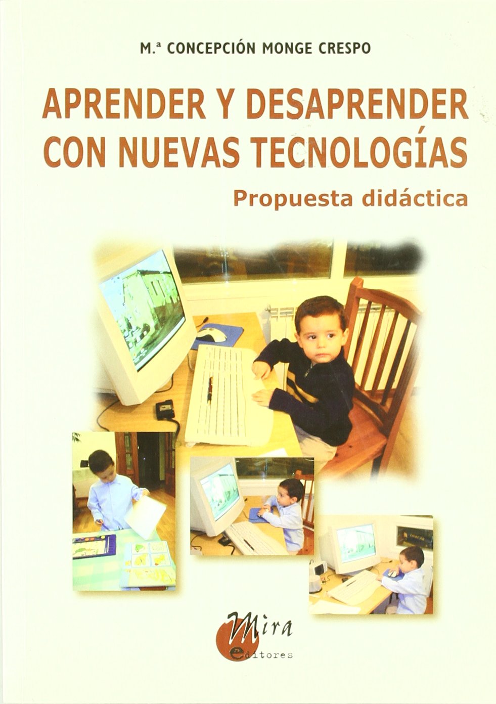 Aprender y desaprender con nuevas tecnologías: propuesta didáctica book