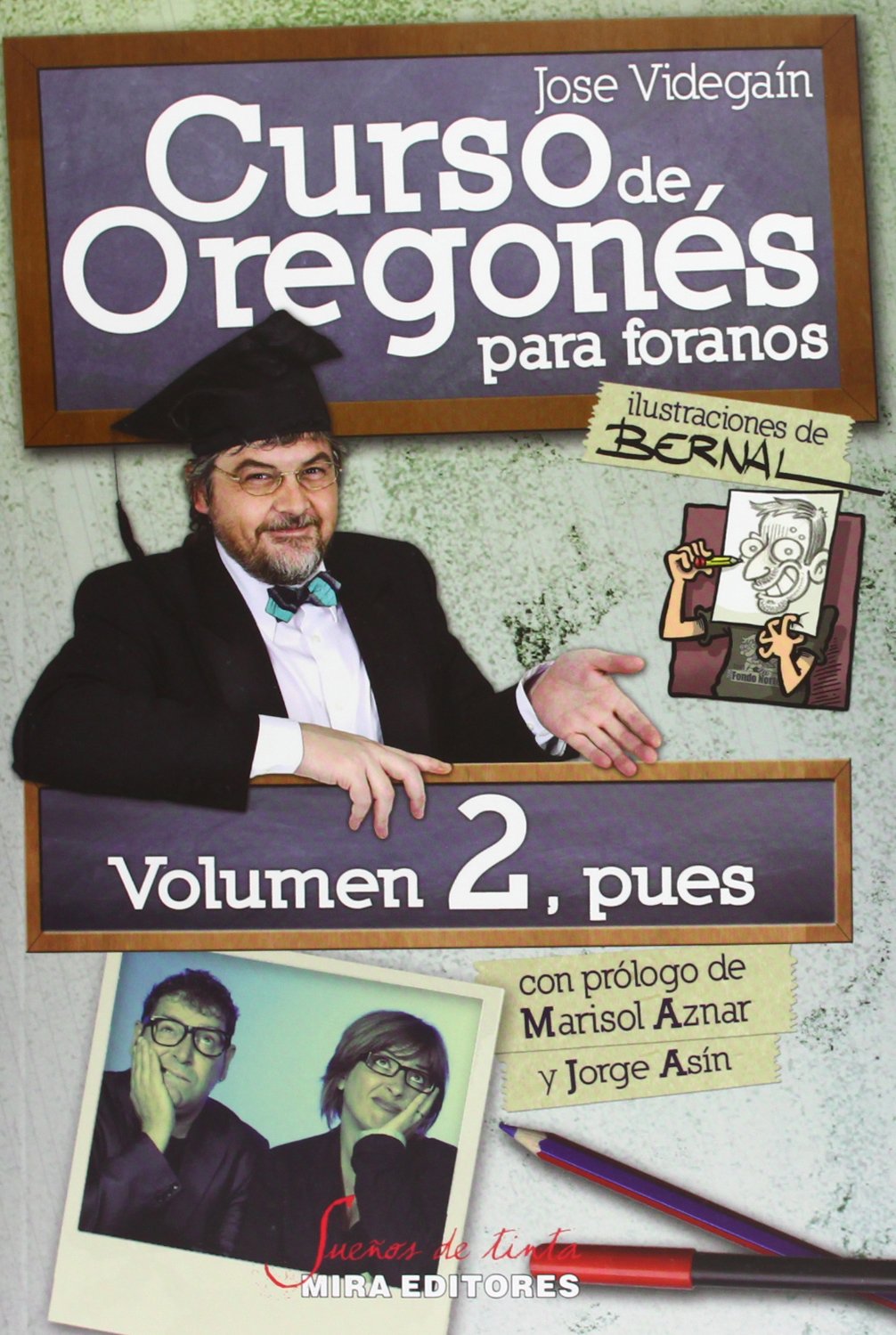 Curso de Oregonés para foranos: Volumen 2, pues book