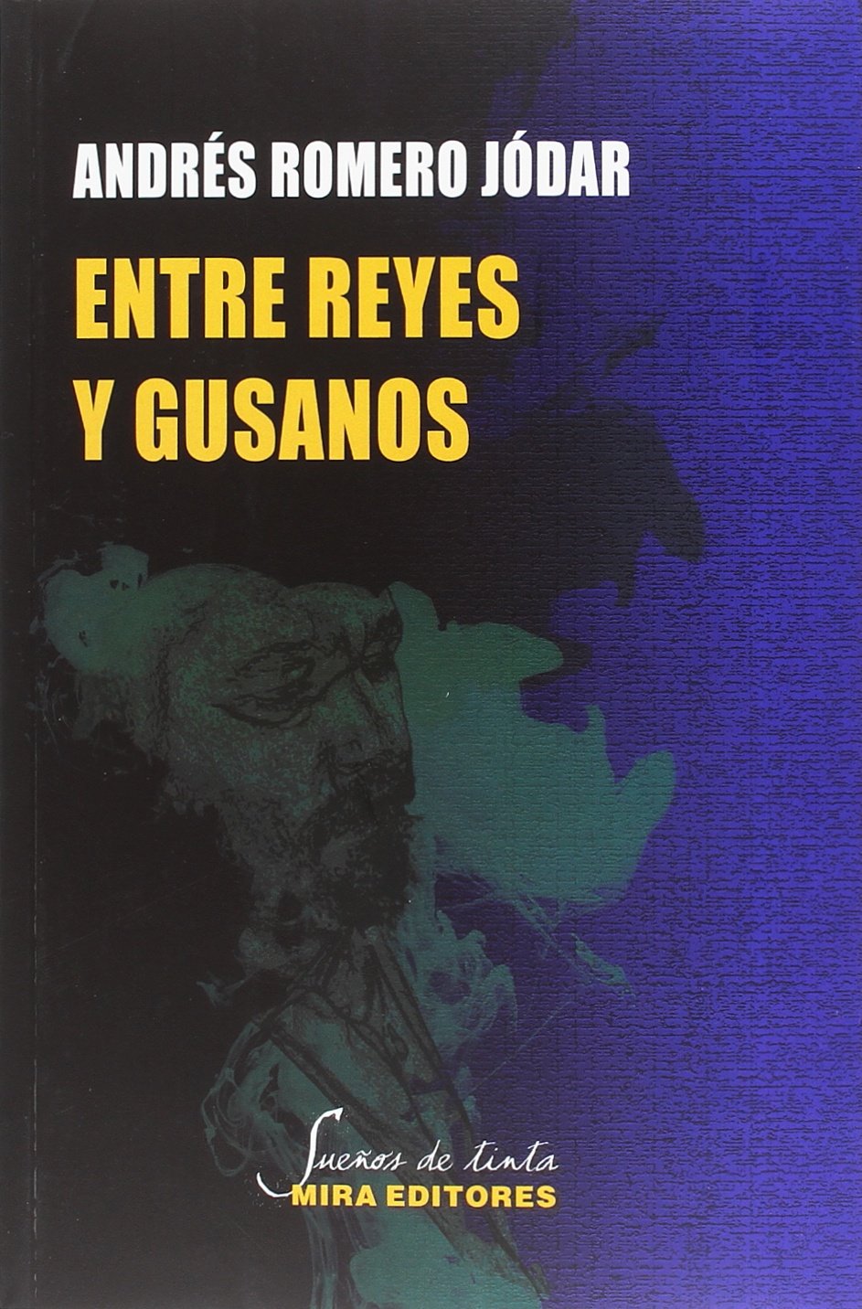 Entre reyes y gusanos (Sueños de tinta, Band 70) Learning & Reference