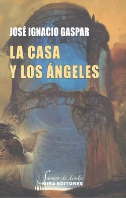 La casa y los ángeles book