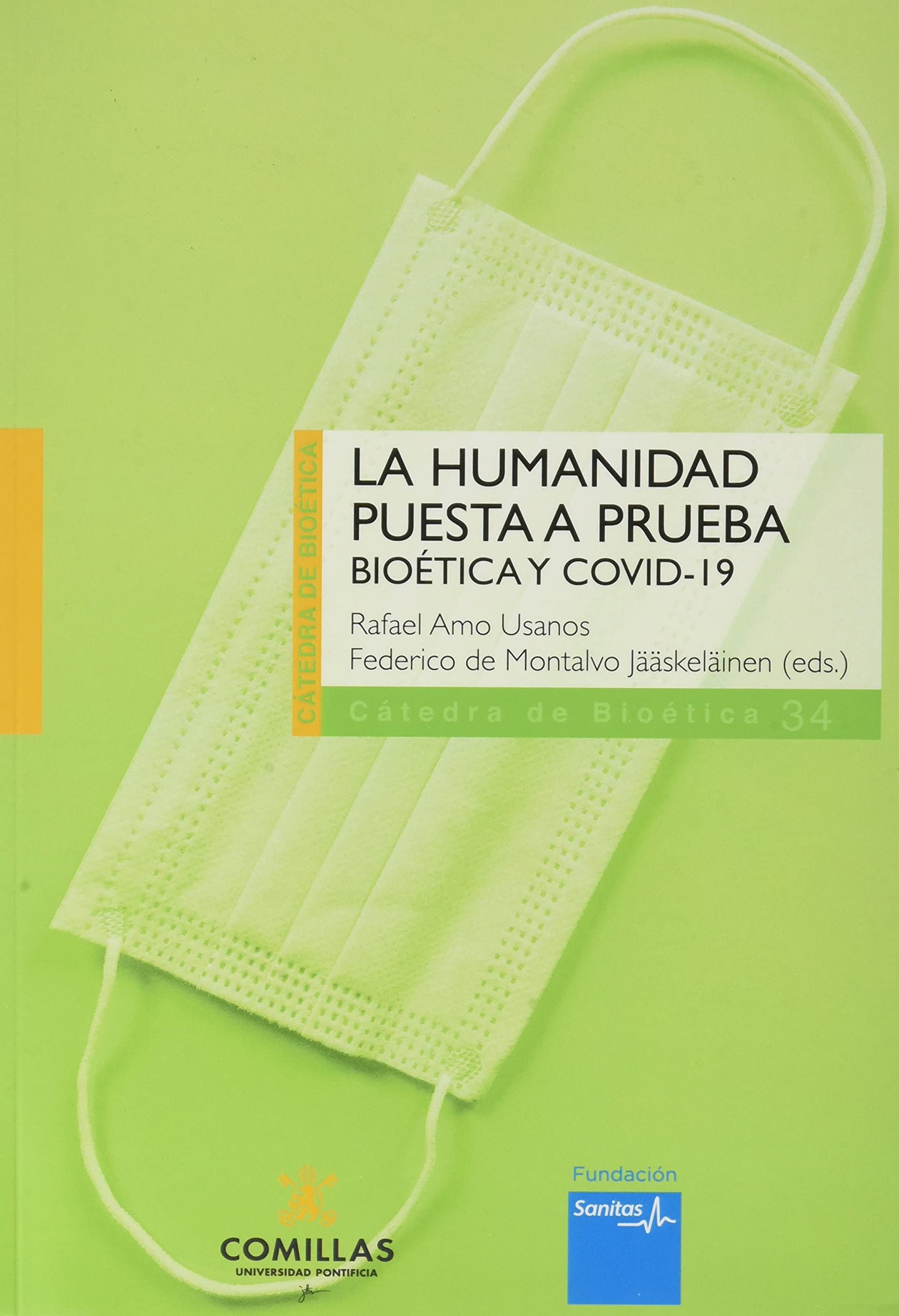 La humanidad puesta a prueba : bioética y COVID-19 Medicine
