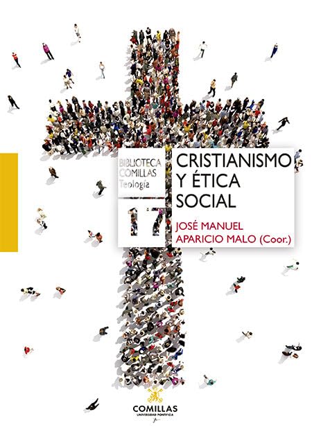Cristianismo y ética social (Biblioteca Comillas, Teología, Band 17) Books